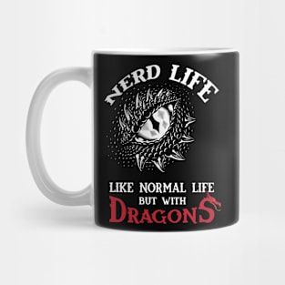 Nerd Life - Like Real Life but with DRAGONS Mug